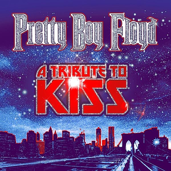 A Tribute To Kiss (Vinyl), Pretty Boy Floyd
