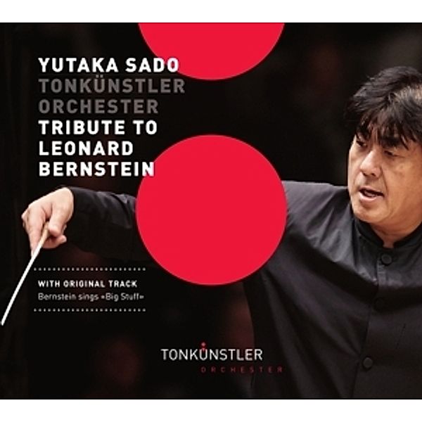 A Tribute To Leonard Bernstein, Yutaka Sado, Tonkünstler-Orchester