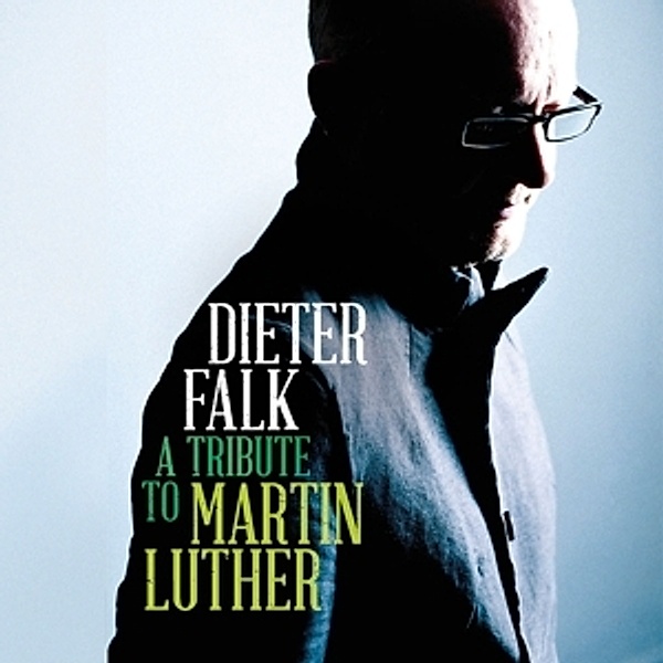 A Tribute To Martin Luther, Dieter Falk