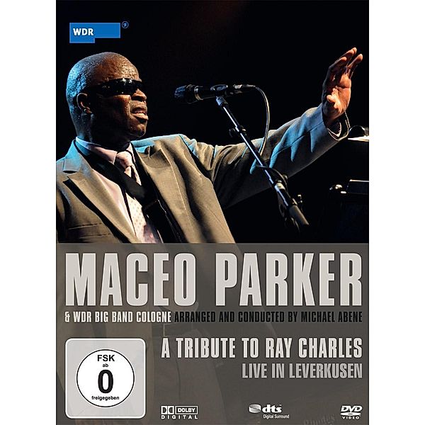 A Tribute  To Ray Charles, Maceo Parker & WDR Big Band Cologne