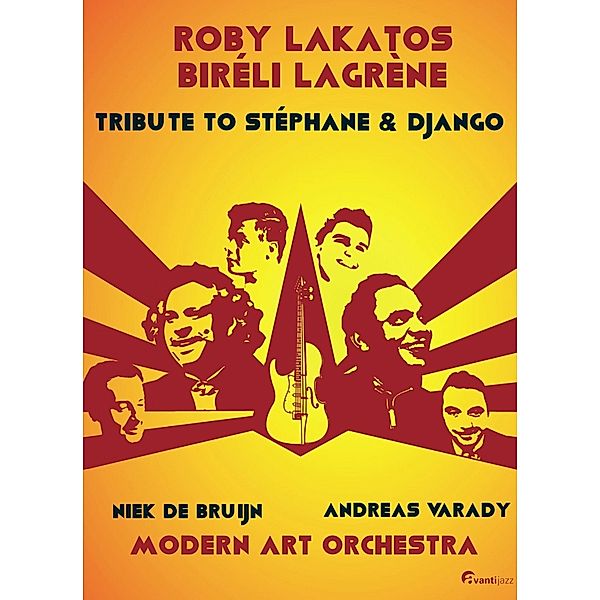 A Tribute To Stéphane & Django, Lakatos, Lagrène, Varady, BRUIN, Modern Art Orchestra