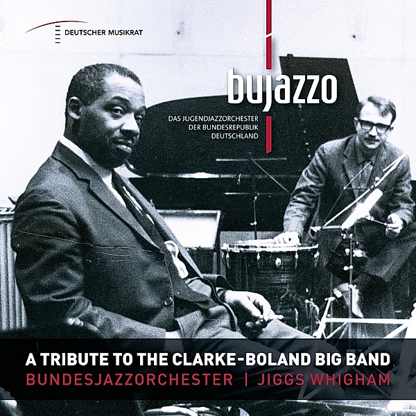 A Tribute To The Clarke-Boland Big Band, BuJazzO