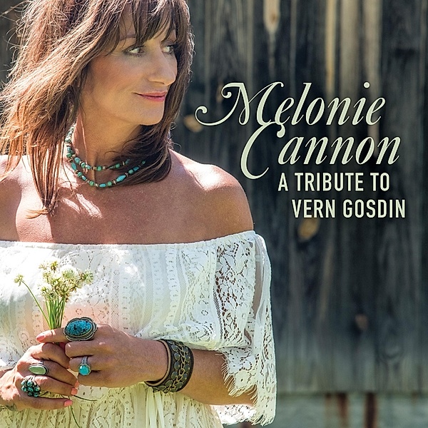 A Tribute To Vern Gosdin (Vinyl), Melonie Cannon