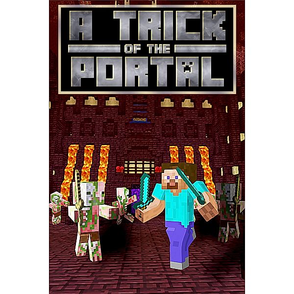 A Trick of The Portal (The Scourge of the Glitch , #2) / The Scourge of the Glitch, Cantonfield Kids
