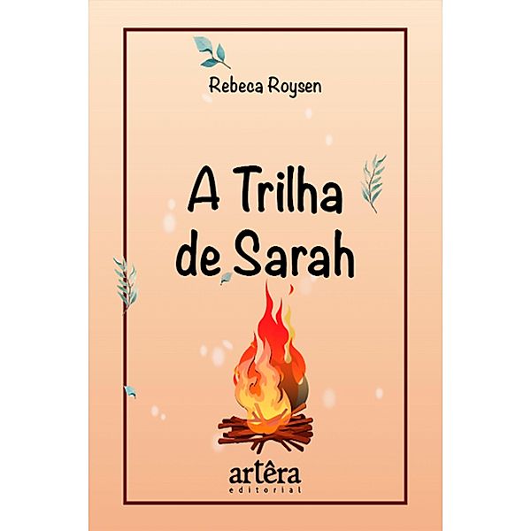 A Trilha de Sarah, Rebeca Roysen