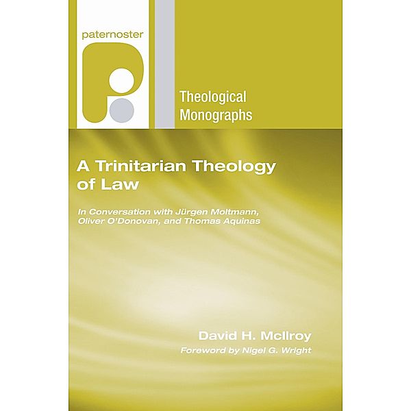 A Trinitarian Theology of Law, David H. McIlroy