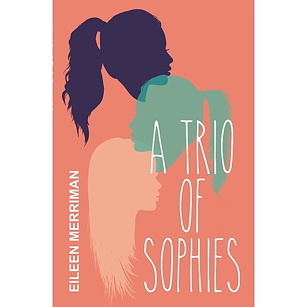 A Trio of Sophies, Eileen Merriman