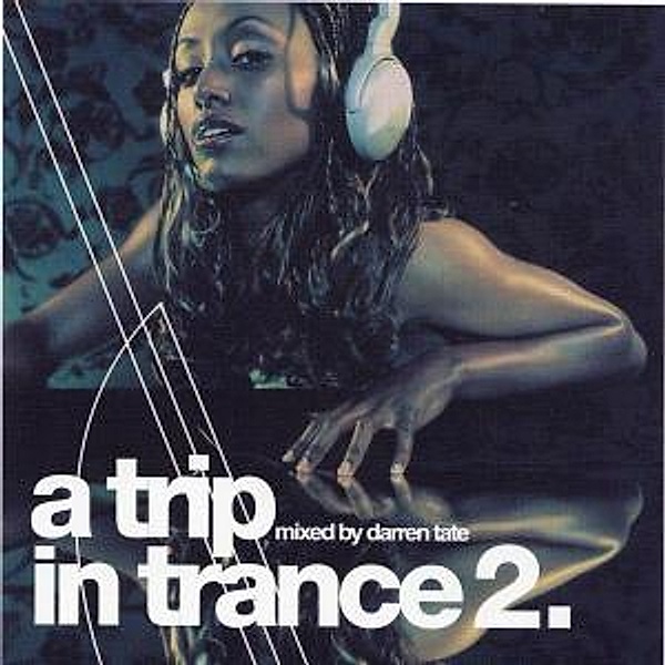 A Trip In Trance Vol.2, Various, Darren Tate
