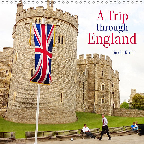 A Trip through England (Wall Calendar 2023 300 × 300 mm Square), Gisela Kruse