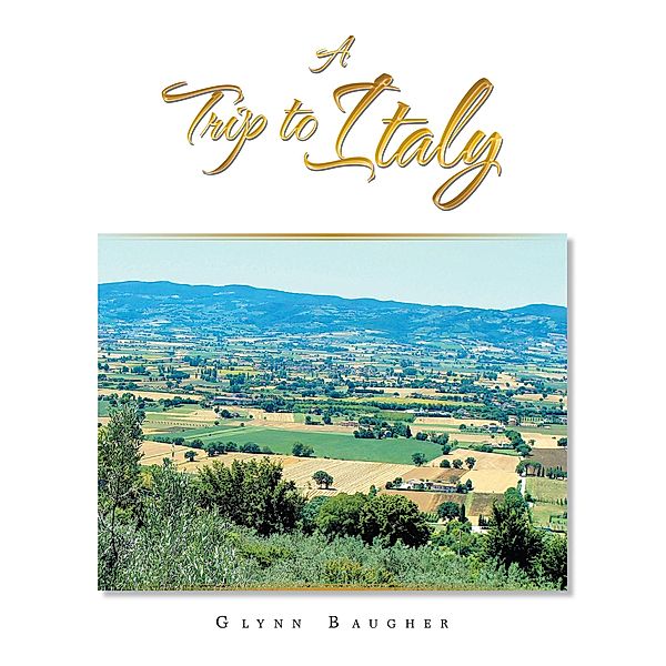 A Trip to Italy, Glynn Baugher