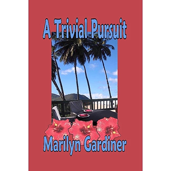 A Trivial Pursuit, Marilyn Gardiner