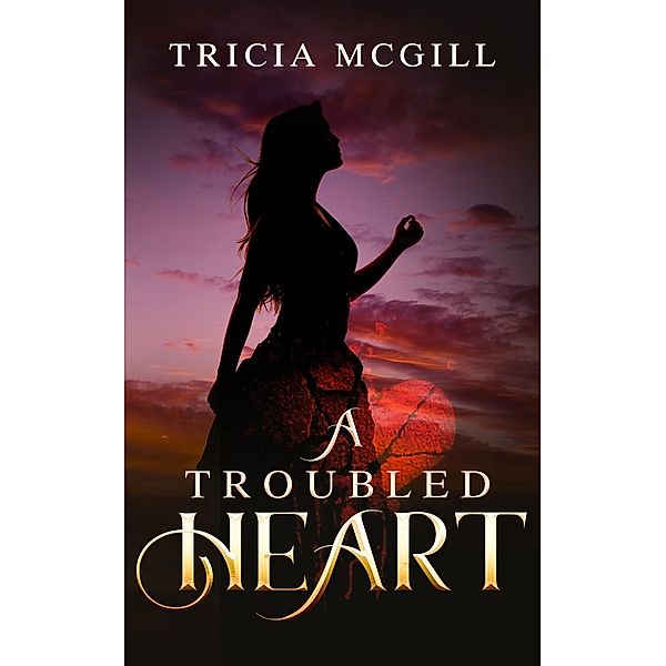 A Troubled Heart, Tricia McGill