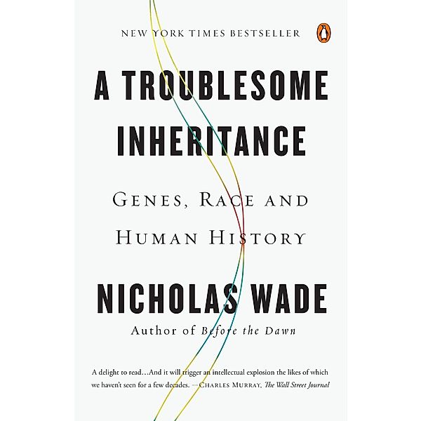 A Troublesome Inheritance, Nicholas Wade