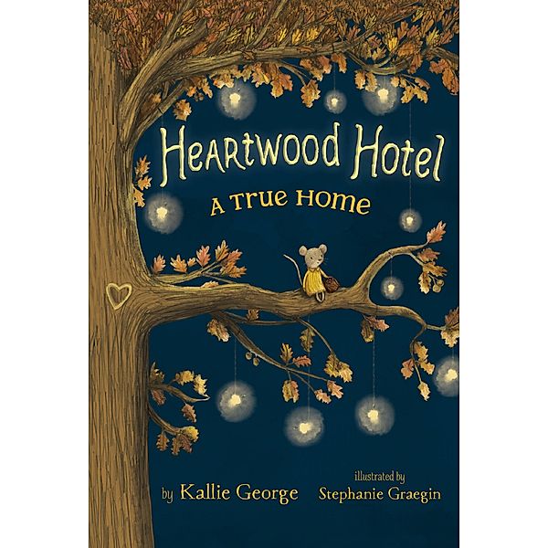 A True Home / Heartwood Hotel Bd.1, Kallie George