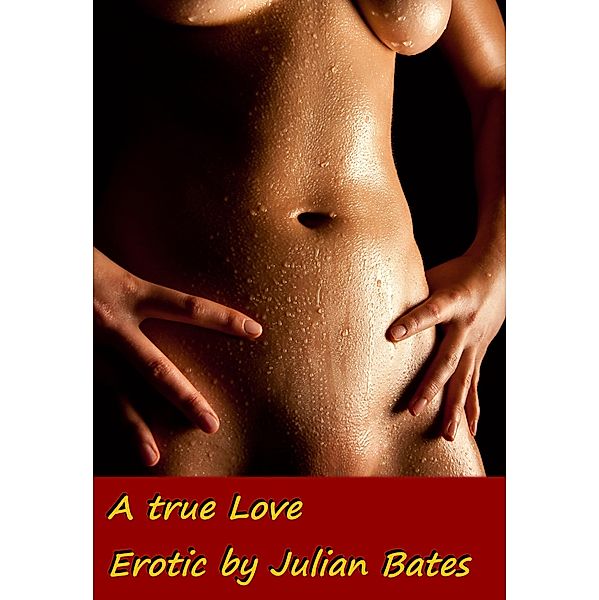 A True Love, Julian Bates