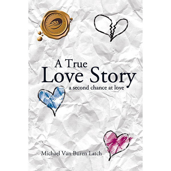 A True Love Story, Michael Van Buren Latch