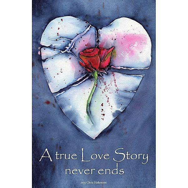 A true Love Story never ends, Chris Hohensee