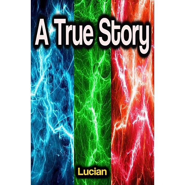A True Story, Lucian