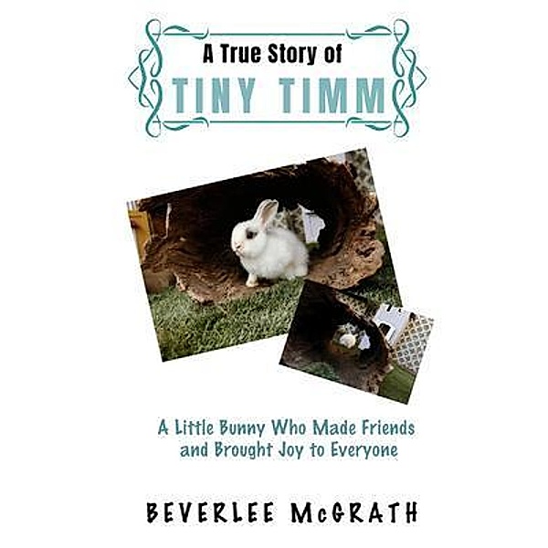 A True Story Of Tiny Timm, Beverlee McGrath
