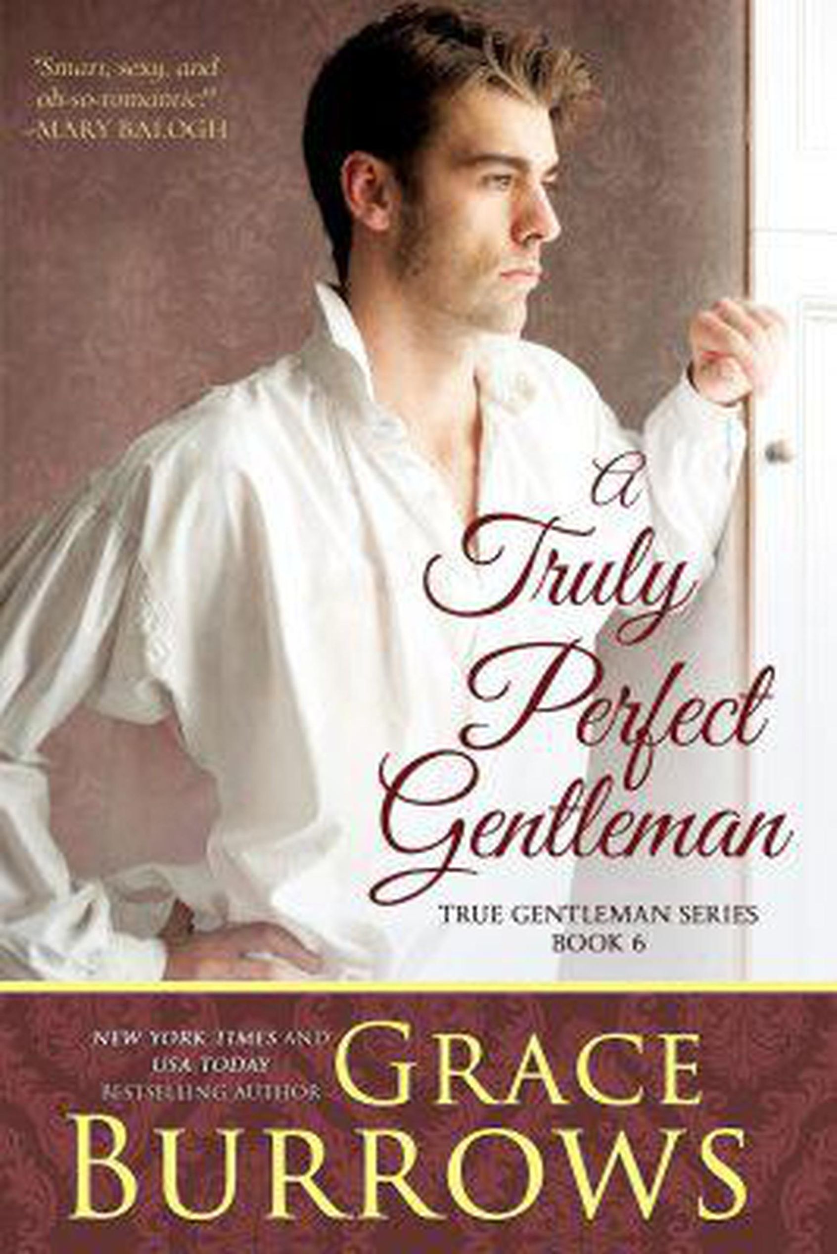 A Truly Perfect Gentleman The True Gentlemen, #6 The True Gentlemen eBook  v. Grace Burrowes | Weltbild