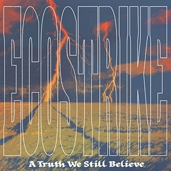 A Truth We Still Believe (Digipak), Ecostrike