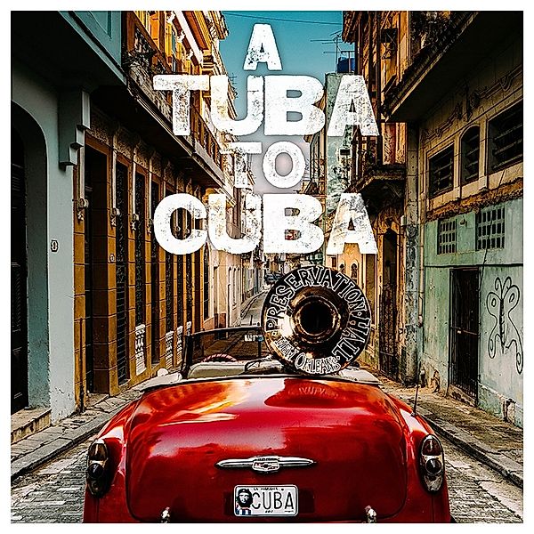 A Tuba To Cuba (Vinyl), Preservation Hall Jazz Band