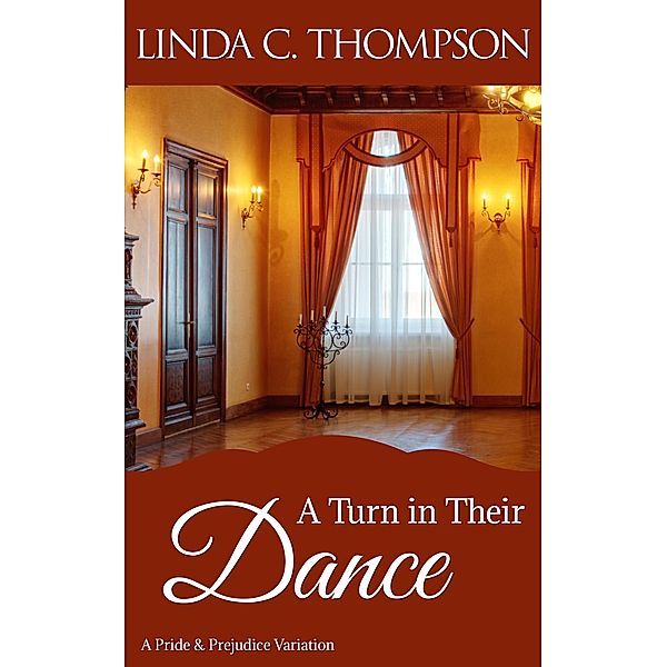 A Turn in Their Dance, Linda C. Thompson