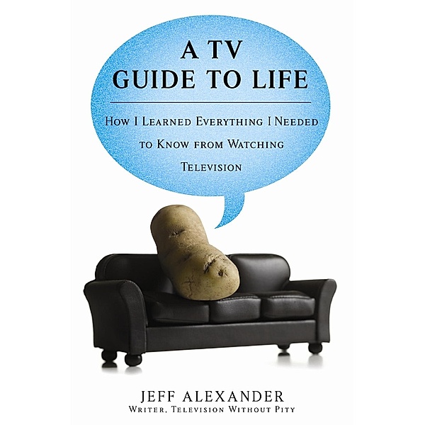 A TV Guide to Life, Jeff Alexander