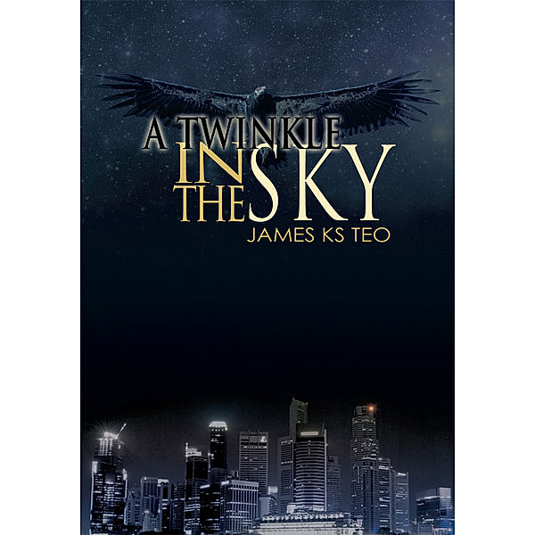 A Twinkle in the Sky, James KS Teo