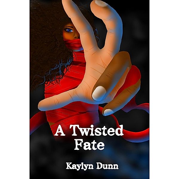 A Twisted Fate, Kaylyn Dunn