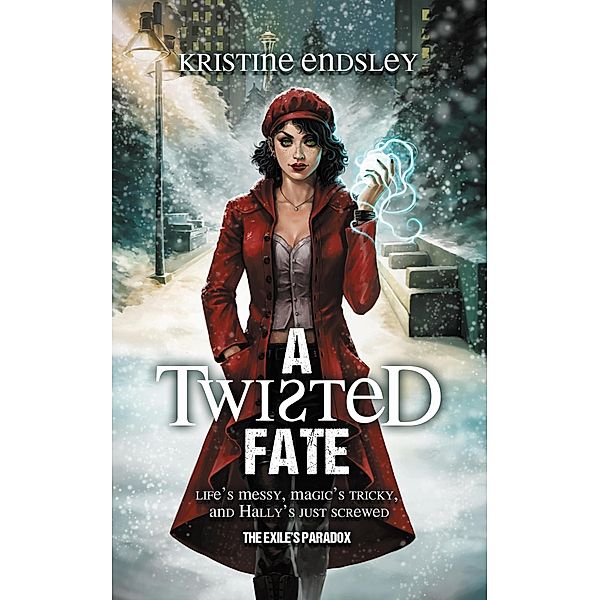 A Twisted Fate (The Exile's Paradox, #1) / The Exile's Paradox, Kristine Endsley