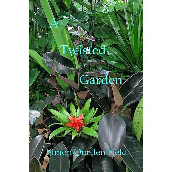 A Twisted Garden, Simon Quellen Field