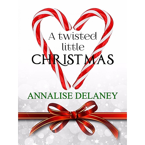 A Twisted Little Christmas, Annalise Delaney