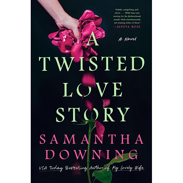 A Twisted Love Story, Samantha Downing