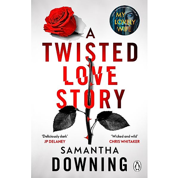 A Twisted Love Story, Samantha Downing