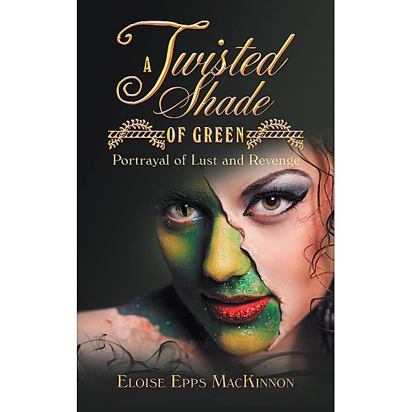 A Twisted Shade of Green, Eloise Epps MacKinnon