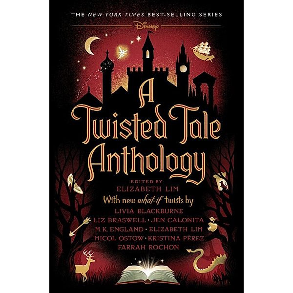 A Twisted Tale Anthology, Livia Blackburne, Liz Braswell, Kristina Perez, Jen Calonita, M.K. England, Mical Ostow, Kristina Pérez, Farrah Rochon, Elizabeth Lim