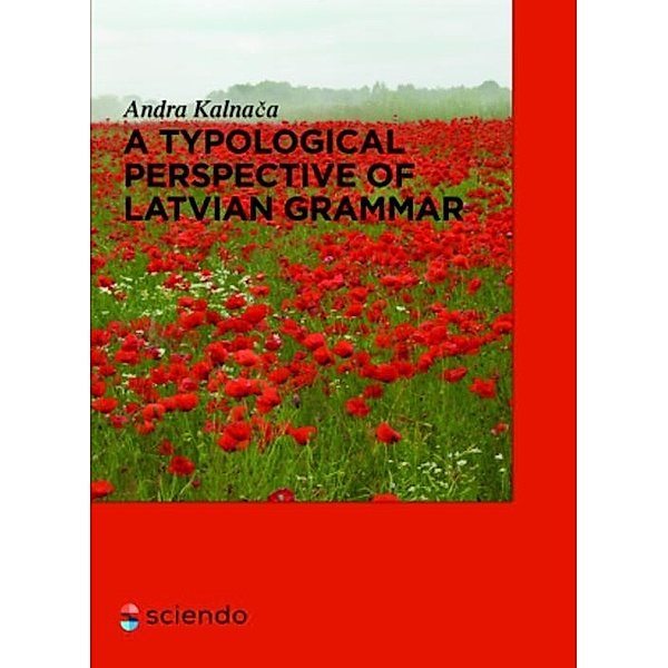 A Typological Perspective on Latvian Grammar, Andra Kalnaca