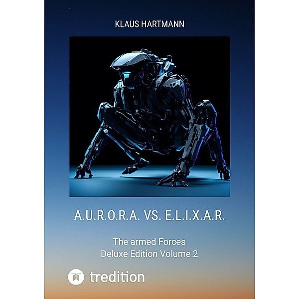 A.U.R.O.R.A. vs. E.L.I.X.A.R. Deluxe Edition Volume 2, Klaus Hartmann