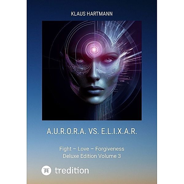 A.U.R.O.R.A. vs. E.L.I.X.A.R.  Deluxe Edition Volume 3, Klaus Hartmann