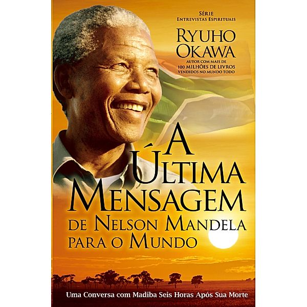 A Última Mensagem de Nelson Mandela para o Mundo, Ryuho Okawa