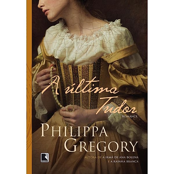 A última Tudor, Philippa Gregory