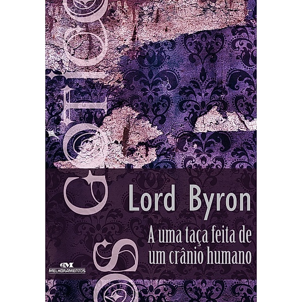 A uma taça feita de um crânio humano, Lord Byron