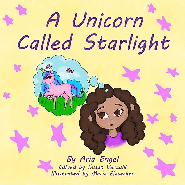 A Unicorn Called Starlight, Aria Engel