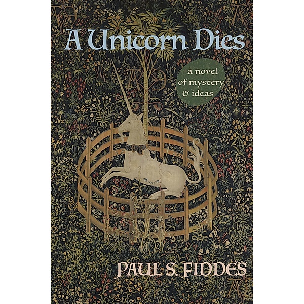 A Unicorn Dies, Paul S. Fiddes