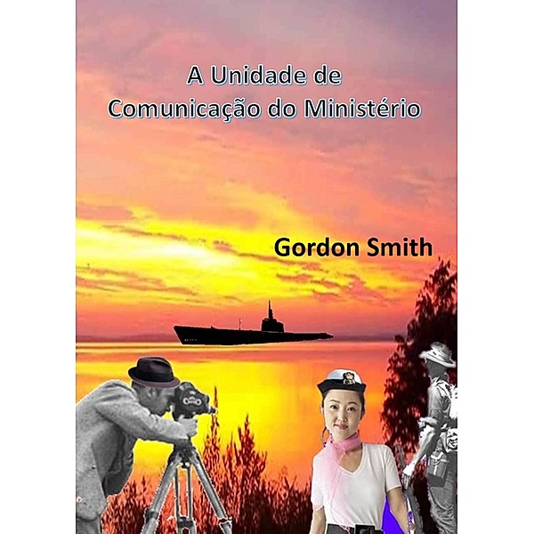 A Unidade de Comunicação do Ministério, Gordon Smith