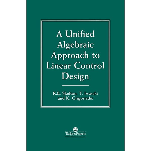 A Unified Algebraic Approach To Control Design, Dimitri E. Grigoriadis