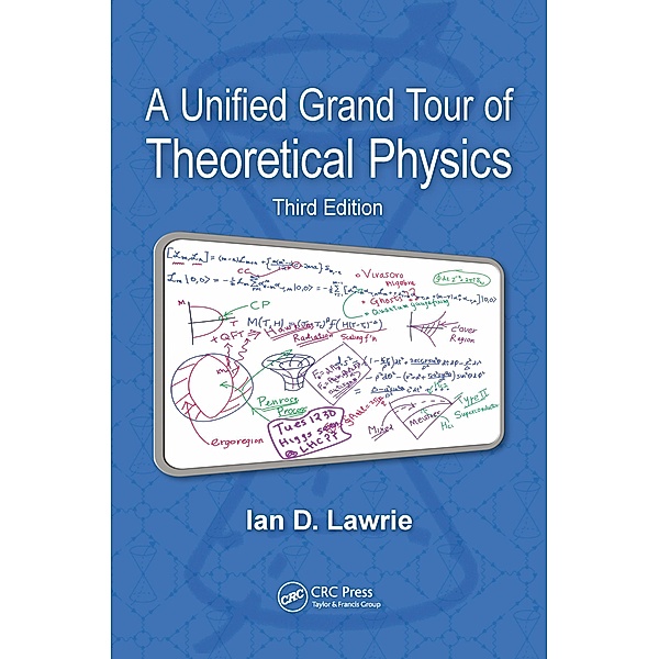 A Unified Grand Tour of Theoretical Physics, Ian D. Lawrie