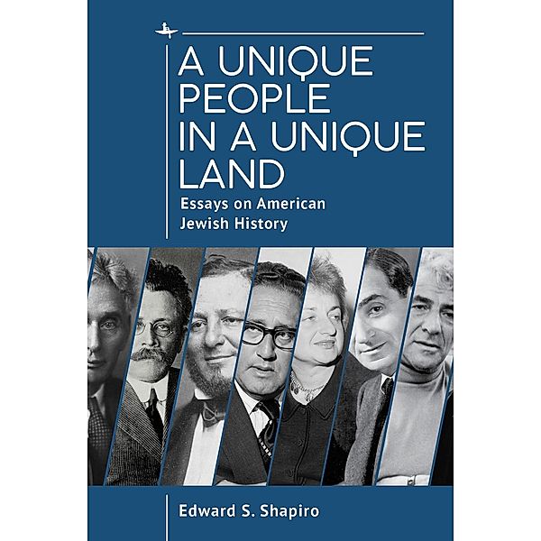 A Unique People in a Unique Land, Edward Shapiro