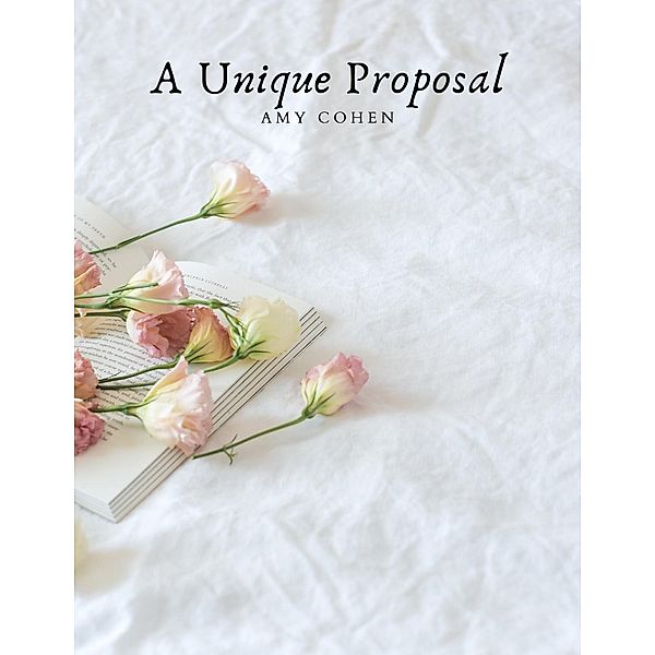 A unique proposal, Amy Cohen